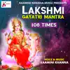 Kamini Khanna - Shree Lakshmi Gayatri Mantra 108 Times - EP